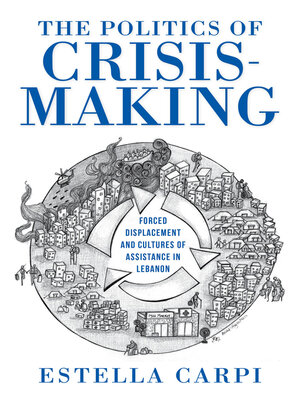 cover image of The Politics of Crisis-Making